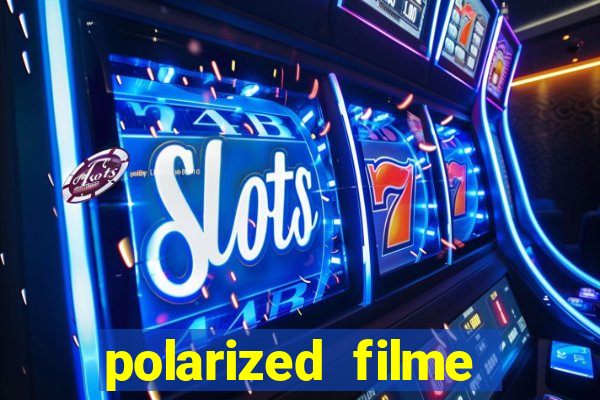 polarized filme completo dublado